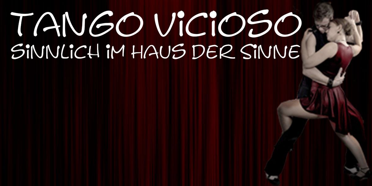 Tango Vicioso Sinnlich Im Haus Der Sinne Haus Der Sinne